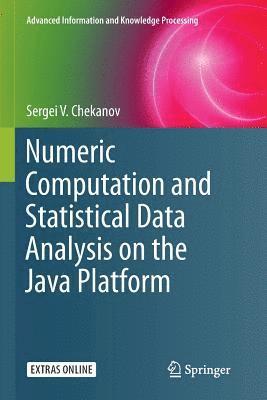 Numeric Computation and Statistical Data Analysis on the Java Platform 1