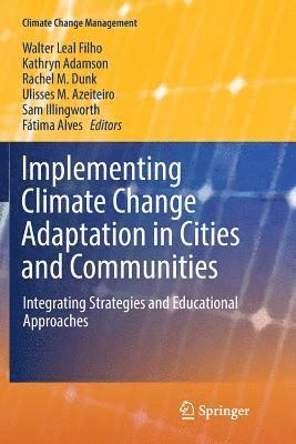 Implementing Climate Change Adaptation in Cities and Communities 1