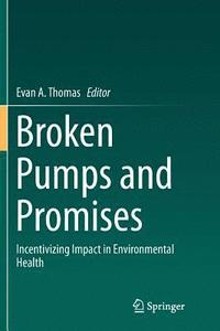 bokomslag Broken Pumps and Promises