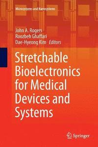 bokomslag Stretchable Bioelectronics for Medical Devices and Systems