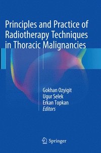 bokomslag Principles and Practice of Radiotherapy Techniques in Thoracic Malignancies
