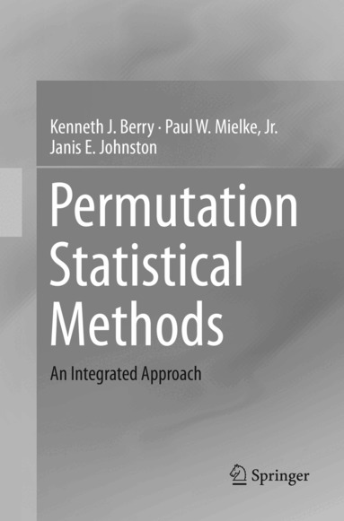 Kenneth J. Berry, Paul W. Mielke Jr., Janis E. Johnston - Permutation Statistical Methods, Häftad