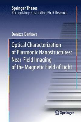 bokomslag Optical Characterization of Plasmonic Nanostructures: Near-Field Imaging of the Magnetic Field of Light