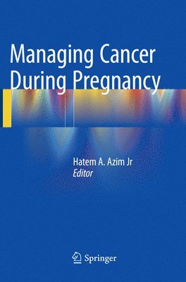 bokomslag Managing Cancer during Pregnancy