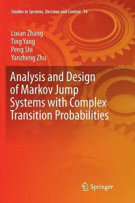 bokomslag Analysis and Design of Markov Jump Systems with Complex Transition Probabilities