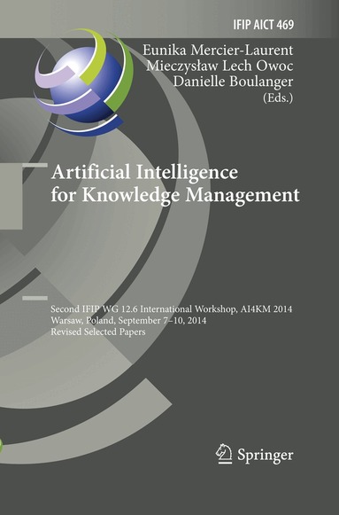 Eunika Mercier-Laurent, Mieczysław Lech Owoc, Danielle Boulanger - Artificial Intelligence for Knowledge Management, Häftad