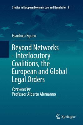 bokomslag Beyond Networks - Interlocutory Coalitions, the European and Global Legal Orders