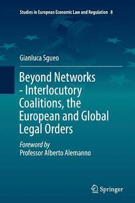 Beyond Networks - Interlocutory Coalitions, the European and Global Legal Orders