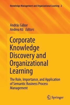 bokomslag Corporate Knowledge Discovery and Organizational Learning