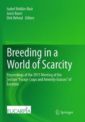 Isabel Roldán-Ruiz, Joost Baert, Dirk Reheul, Isabel Roldan-Ruiz - Breeding in a World of Scarcity, Häftad