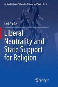 bokomslag Liberal Neutrality and State Support for Religion