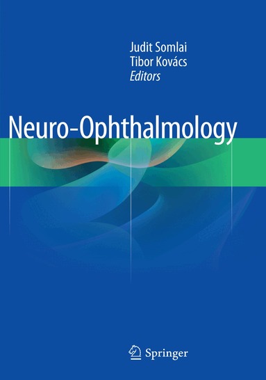 Judit Somlai, Tibor Kovács - Neuro-Ophthalmology, Häftad