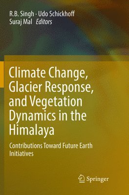 bokomslag Climate Change, Glacier Response, and Vegetation Dynamics in the Himalaya