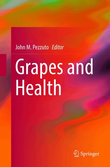 John M. Pezzuto - Grapes and Health, Häftad