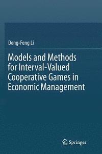 bokomslag Models and Methods for Interval-Valued Cooperative Games in Economic Management