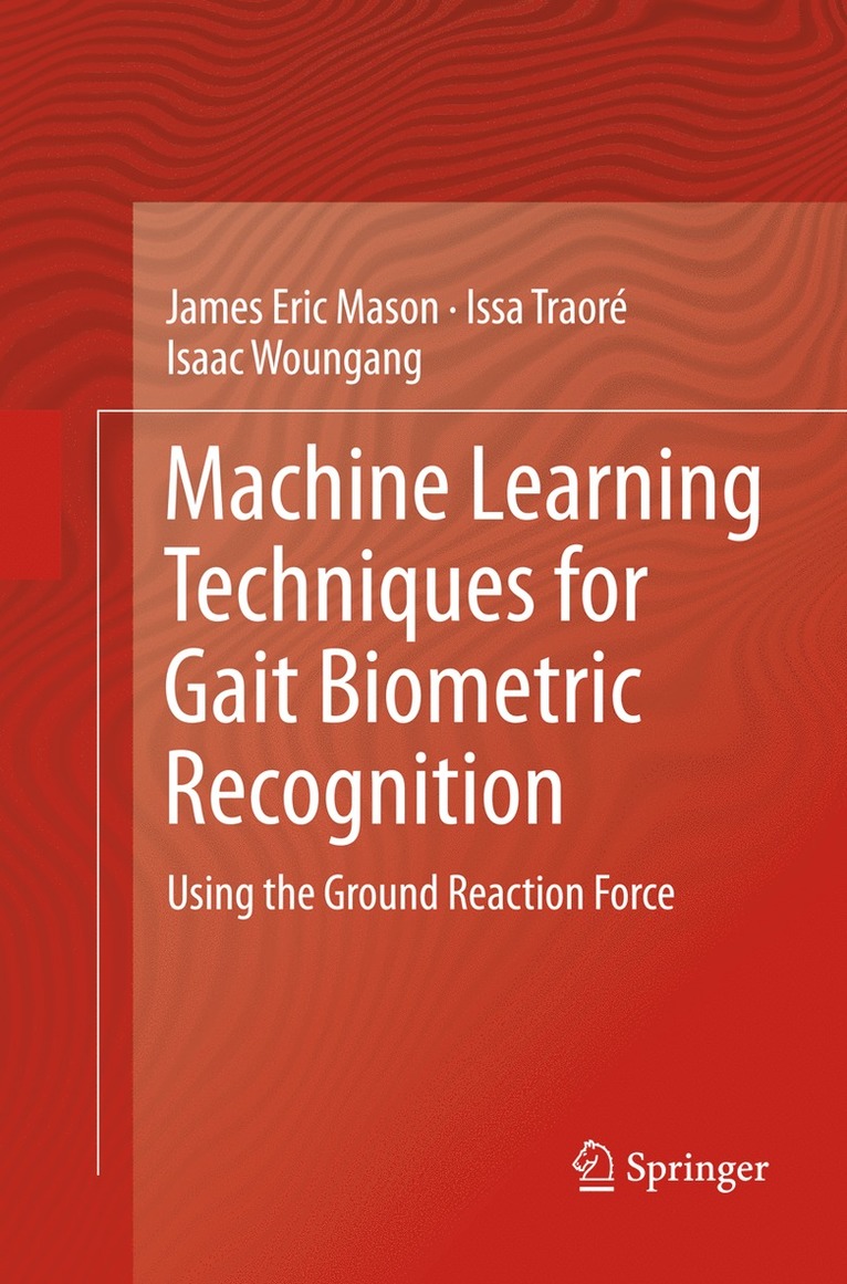 Machine Learning Techniques for Gait Biometric Recognition 1