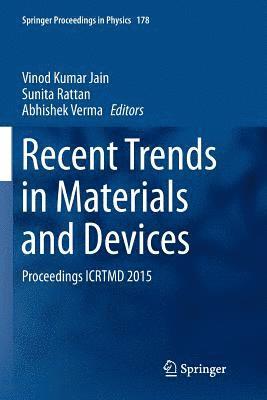 Vinod Kumar Jain, Sunita Rattan, Abhishek Verma - Recent Trends in Materials and Devices, Häftad