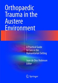 bokomslag Orthopaedic Trauma in the Austere Environment