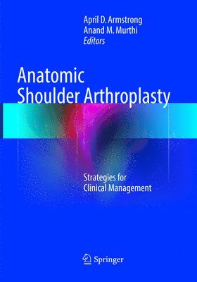 Anatomic Shoulder Arthroplasty 1