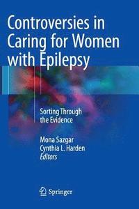 bokomslag Controversies in Caring for Women with Epilepsy