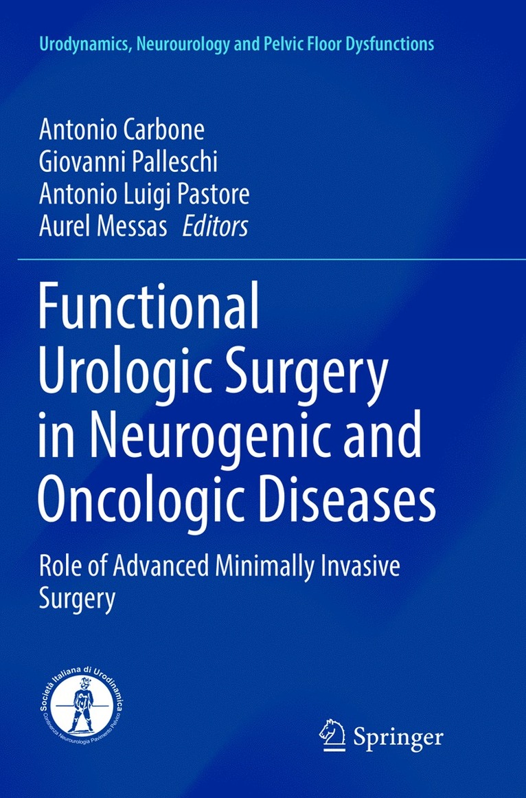 Antonio Carbone, Giovanni Palleschi, Antonio Luigi Pastore, Aurel Messas - Functional Urologic Surgery in Neurogenic and Oncologic Diseases, Häftad