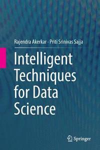 bokomslag Intelligent Techniques for Data Science