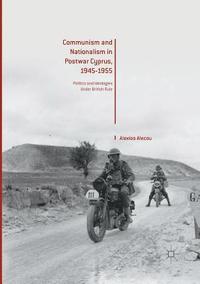 bokomslag Communism and Nationalism in Postwar Cyprus, 1945-1955