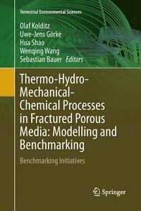 bokomslag Thermo-Hydro-Mechanical-Chemical Processes in Fractured Porous Media: Modelling and Benchmarking