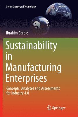 Sustainability in Manufacturing Enterprises 1
