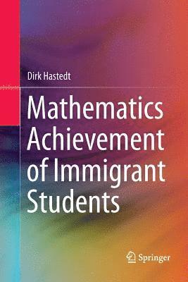 Mathematics Achievement of Immigrant Students 1