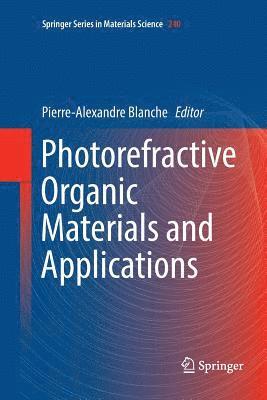 bokomslag Photorefractive Organic Materials and Applications