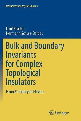 Bulk and Boundary Invariants for Complex Topological Insulators 1