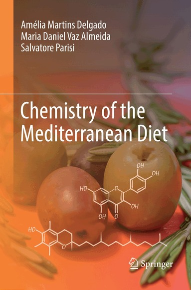 Amélia Martins Delgado, Maria Daniel Vaz Almeida, Salvatore Parisi - Chemistry of the Mediterranean Diet, Häftad