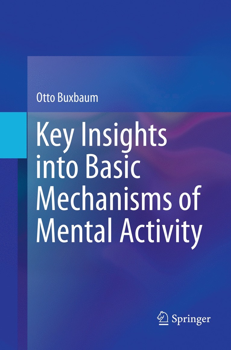 Otto Buxbaum - Key Insights into Basic Mechanisms of Mental Activity, Häftad