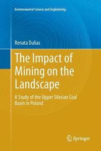 bokomslag The Impact of Mining on the Landscape