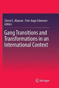 bokomslag Gang Transitions and Transformations in an International Context