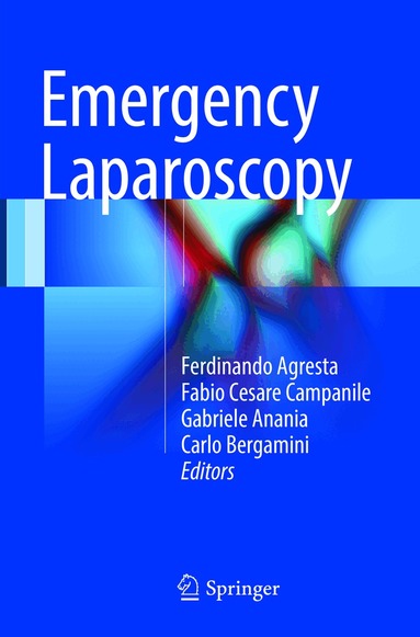 Ferdinando Agresta, Fabio Cesare Campanile, Gabriele Anania, Carlo Bergamini - Emergency Laparoscopy, Häftad
