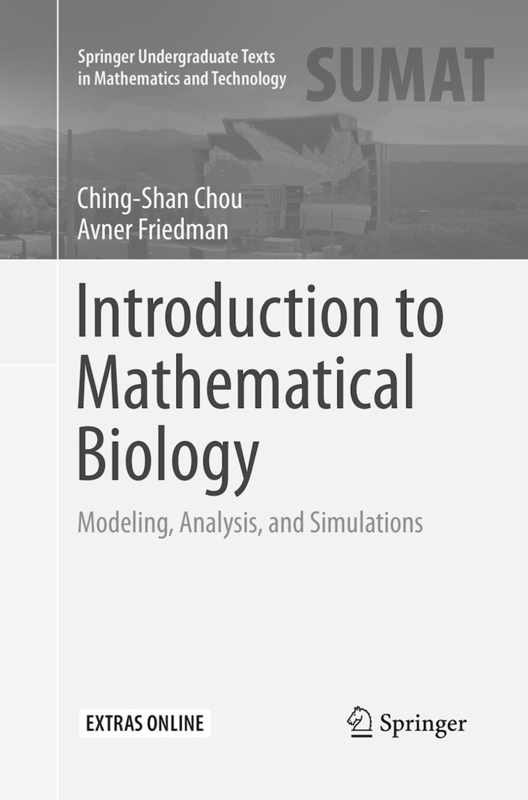 Ching Shan Chou, Avner Friedman - Introduction to Mathematical Biology, Häftad