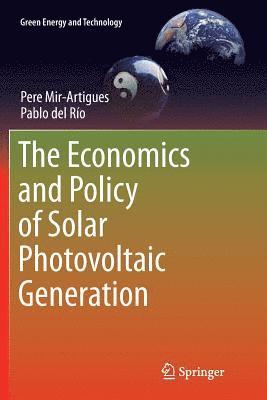 The Economics and Policy of Solar Photovoltaic Generation 1