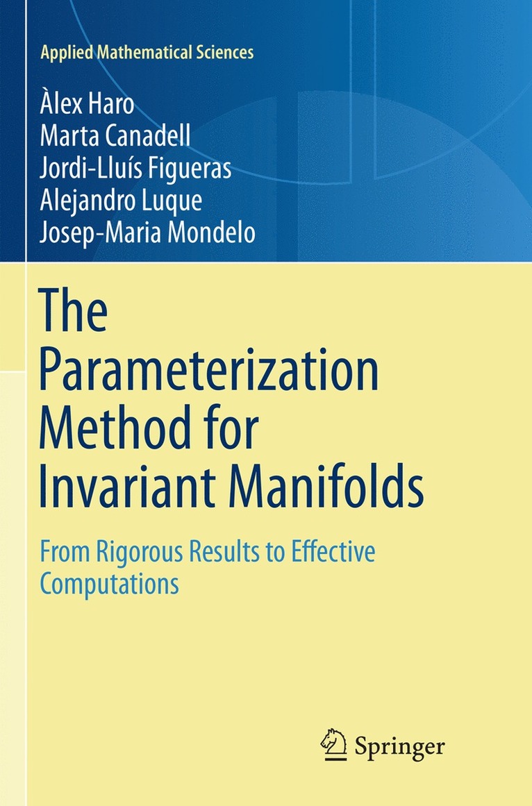 Àlex Haro, Marta Canadell, Jordi-Lluis Figueras, Alejandro Luque, Josep Maria Mondelo, Alex Haro - Parameterization Method for Invariant Manifolds, Häftad