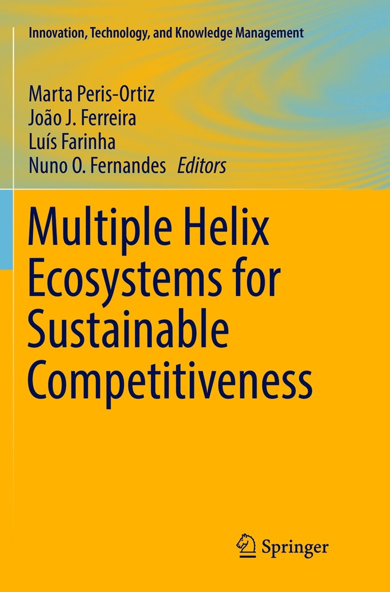Marta Peris-Ortiz, João J. Ferreira, Luís Farinha, Nuno O. Fernandes - Multiple Helix Ecosystems for Sustainable Competitiveness, Häftad