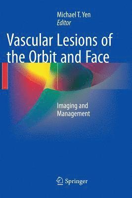 bokomslag Vascular Lesions of the Orbit and Face