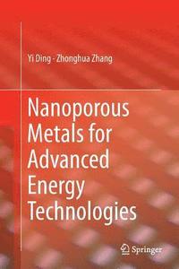bokomslag Nanoporous Metals for Advanced Energy Technologies