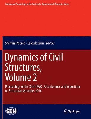 Dynamics of Civil Structures, Volume 2 1