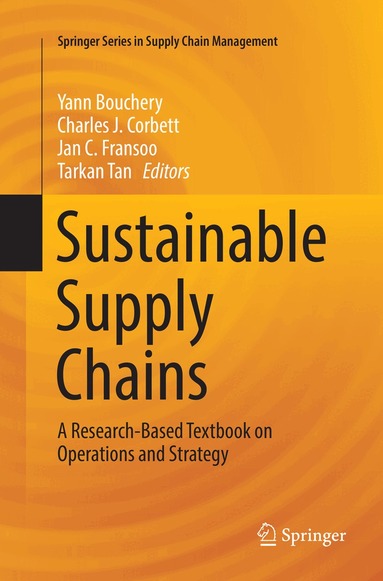Yann Bouchery, Charles J. Corbett, Jan C. Fransoo, Tarkan Tan - Sustainable Supply Chains, Häftad