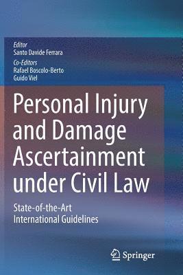 Santo Davide Ferrara, Rafael Boscolo-Berto, Guido Viel - Personal Injury and Damage Ascertainment under Civil Law, Häftad