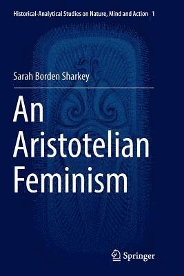 bokomslag An Aristotelian Feminism