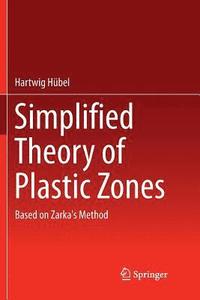 bokomslag Simplified Theory of Plastic Zones