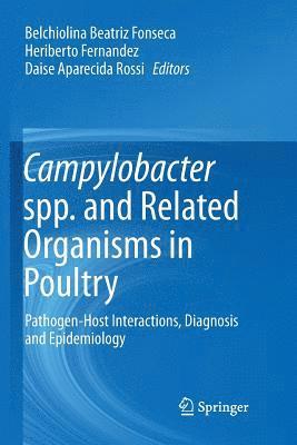 bokomslag Campylobacter spp. and Related Organisms in Poultry