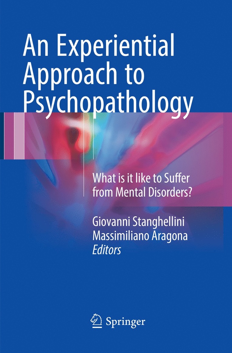 Giovanni Stanghellini, Massimiliano Aragona - Experiential Approach to Psychopathology, Häftad